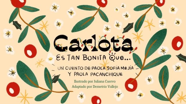 Cuentazos | Carlota Es Tan Bonita Que....
